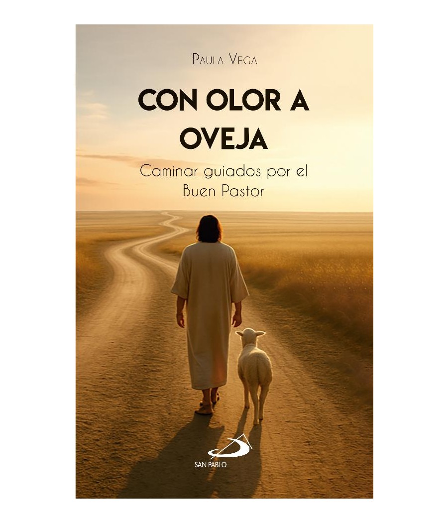 CON OLOR A OVEJA. CAMINAR GUIADOS POR EL BUEN PASTOR