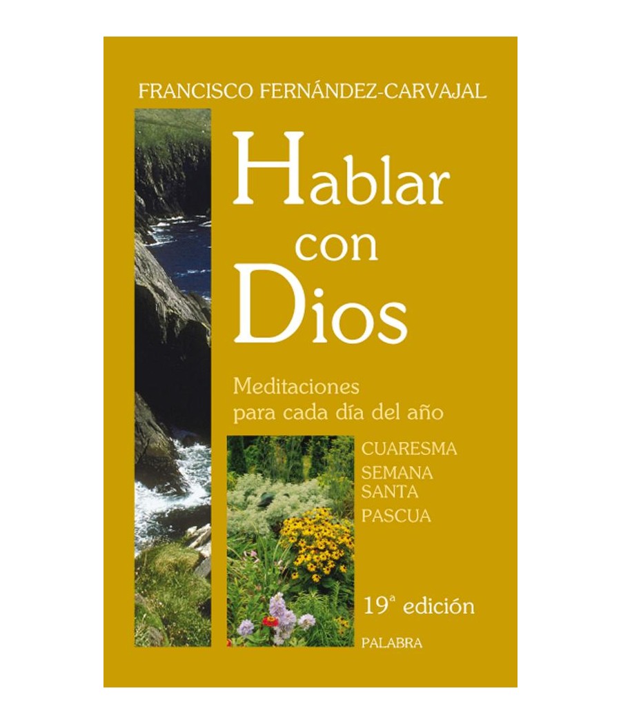 HABLAR CON DIOS. TOMO II. CUARESMA, SEMANA SANTA Y PASCUA