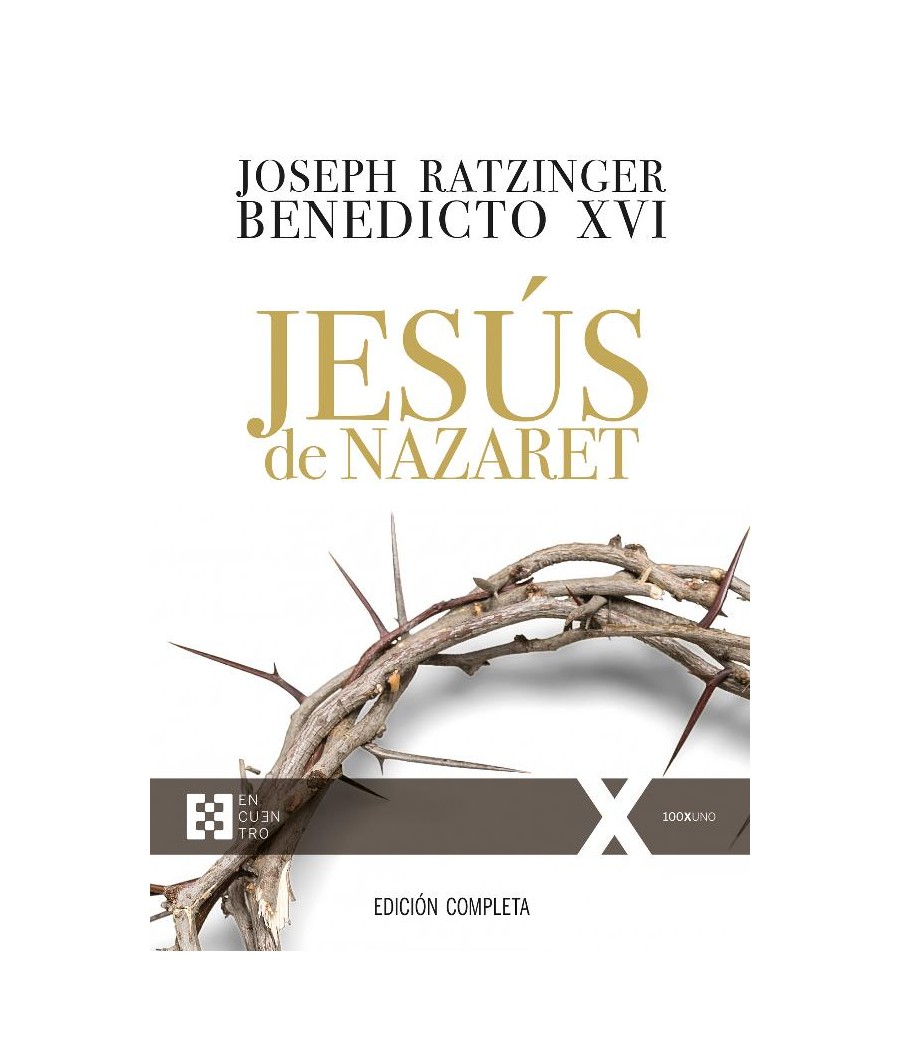 JESUS DE NAZARET (EDICION COMPLETA) BENEDICTO XVI