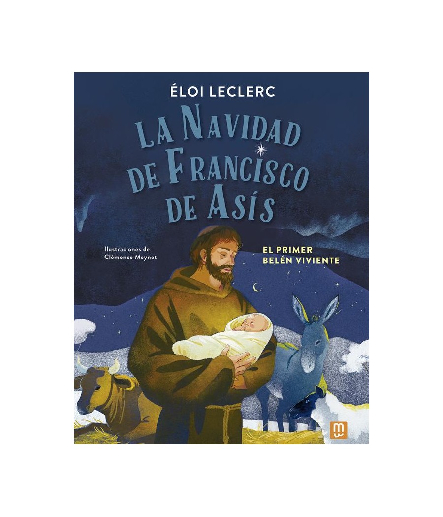 LA NAVIDAD DE FRANCISCO DE ASIS. EL PRIMER BELEN VIVIENTE
