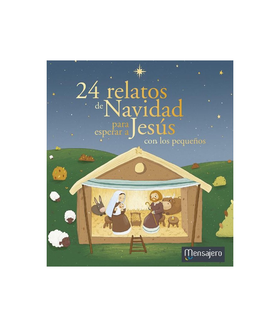 24 RELATOS DE NAVIDAD PARA ESPERAR A JESUS CON LOS PEQUEÑOS