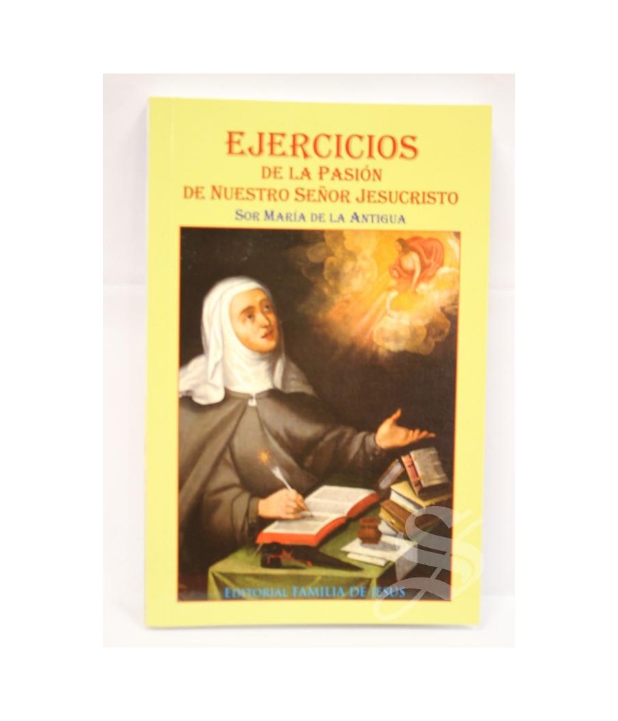 EJERCICIOS DE LA PASION DE NTRO. SEÑOR JESUCRISTO