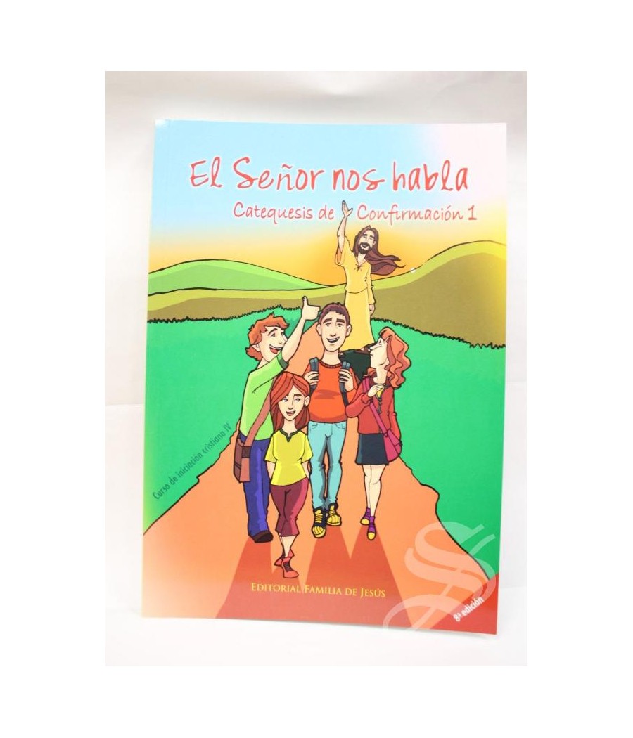 SEÑOR NOS HABLA 1 CATEQUESIS CONFIRMACION,EL