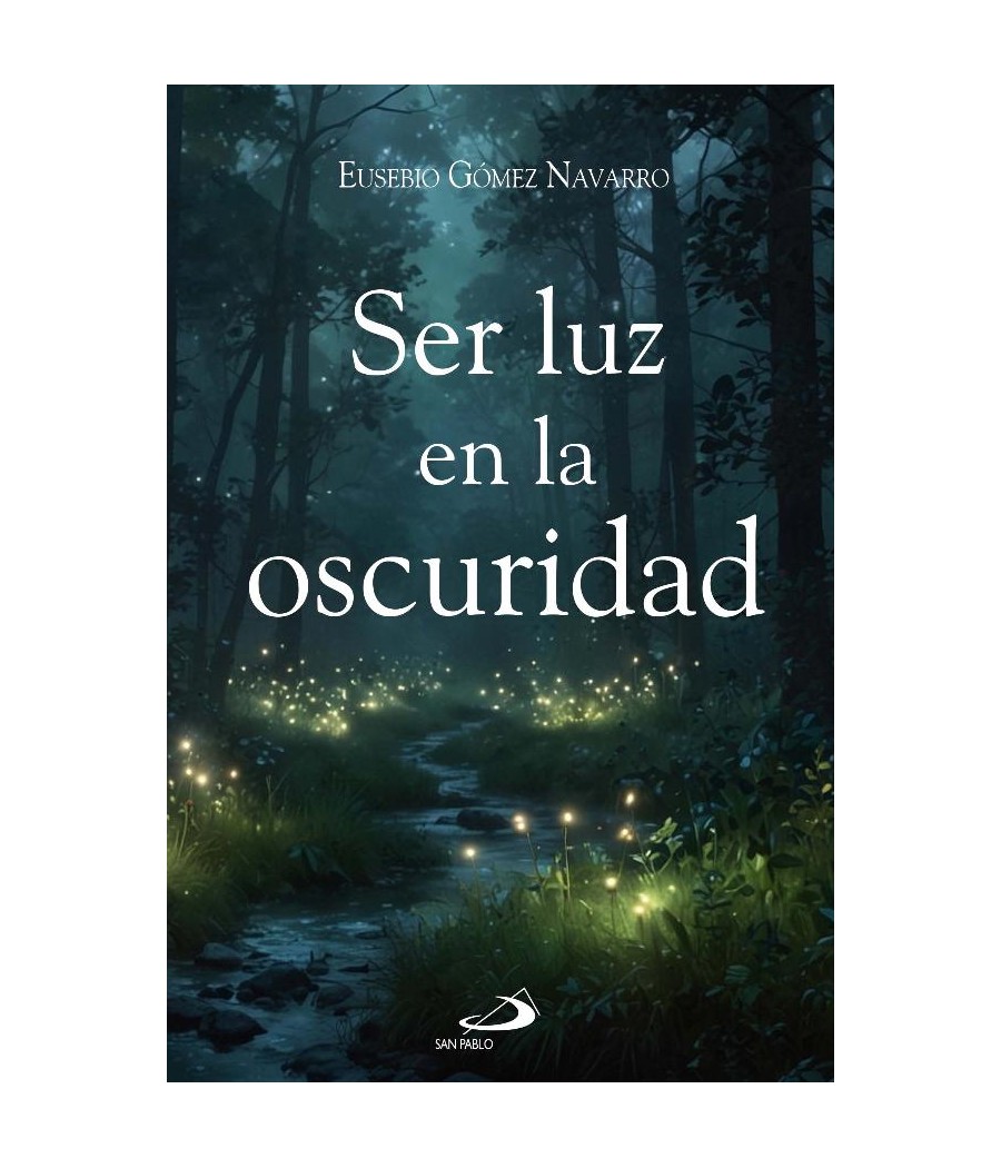 SER LUZ EN LA OSCURIDAD