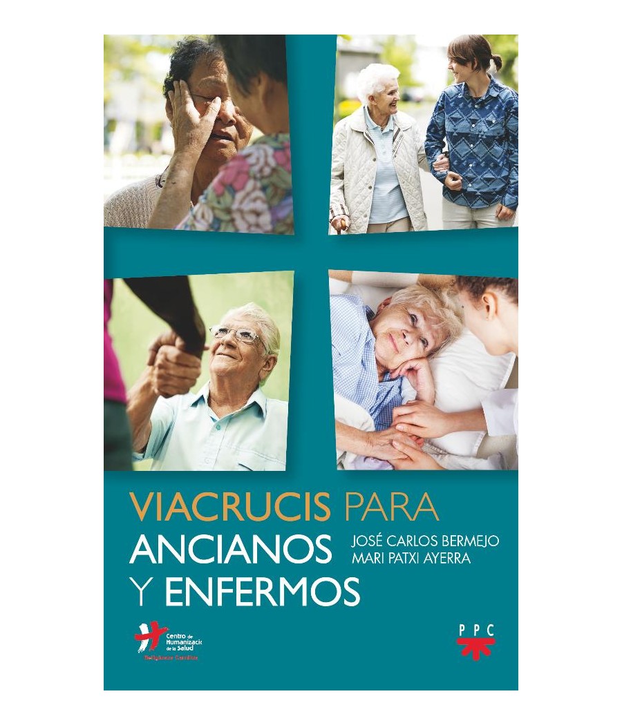 VIACRUCIS PARA ANCIANOS Y ENFERMOS