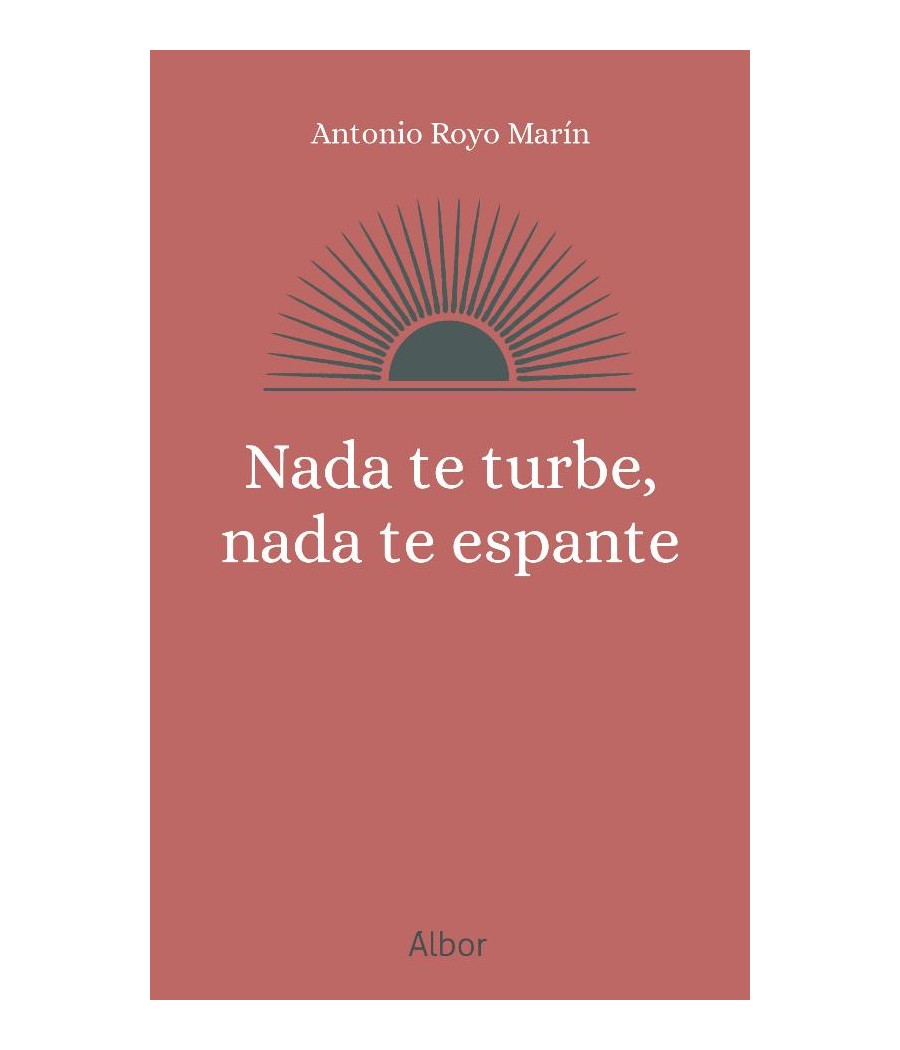 NADA TE TURBE, NADA TE ESPANTE