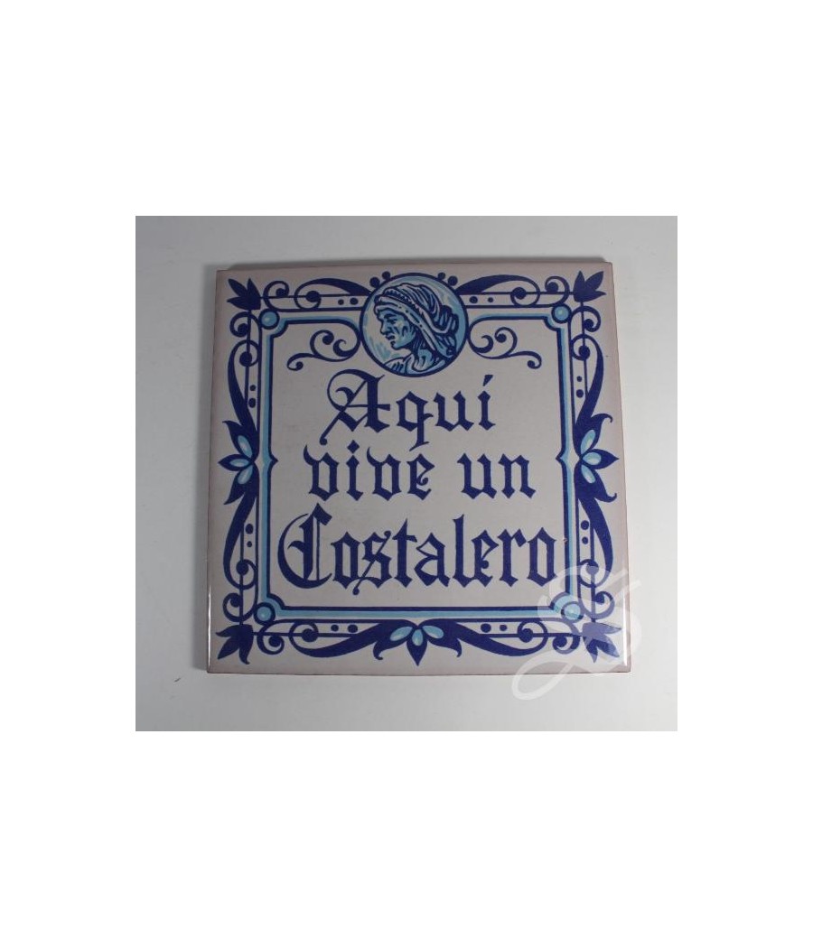 AZULEJO AQUI VIVE UN COSTALERO 15 X 15  CM.